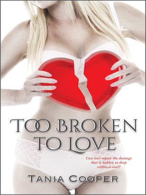 cover image of Too Broken to Love